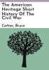 The_American_heritage_short_history_of_the_Civil_War