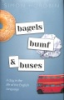 Bagels__bumf___buses