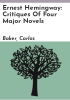 Ernest_Hemingway__critiques_of_four_major_novels