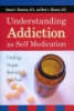 Understanding_addiction_as_self_medication