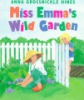 Miss_Emma_s_wild_garden