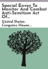Special_Envoy_to_Monitor_and_Combat_Anti-Semitism_Act_of_2017__Sam_Farr_Peace_Corps_Enhancement_Act__Elie_Wiesel_Genocide_and_Atrocities_Prevention_Act_of_2017__Protecting_Diplomats_from_Surveillance_through_Consumer_Devices_Act__Intercountry_Adoption_Information_Act_of_2018__Cambodia_Democracy_Act__and_Burma_Act_of_2018