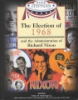 The_election_of_1968_and_the_administration_of_Richard_Nixon