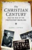 The_Christian_century_and_the_rise_of_the_Protestant_mainline