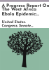 A_progress_report_on_the_West_Africa_Ebola_epidemic
