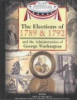 The_elections_of_1789___1792_and_the_adminstration_of_George_Washington