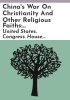China_s_war_on_Christianity_and_other_religious_faiths
