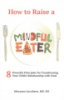 How_to_raise_a_mindful_eater