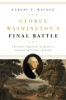 George_Washington_s_final_battle