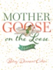 Mother_Goose_on_the_Loose