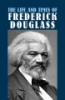 The_life_and_times_of_Frederick_Douglass