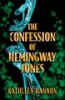 The_confession_of_Hemingway_Jones