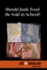 Should_junk_food_be_sold_in_school_