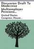 Discussion_draft_to_modernize_multiemployer_pensions