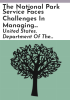 The_National_Park_Service_faces_challenges_in_managing_its_deferred_maintenance