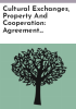 Cultural_exchanges__property_and_cooperation