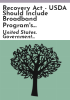 Recovery_Act_-_USDA_should_include_broadband_program_s_impact_in_annual_performance_reports