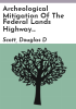 Archeological_mitigation_of_the_Federal_Lands_Highway_Program_plan_to_rehabilitate_tour_road__Route_10__Little_Bighorn_Battlefield_National_Monument__Montana