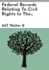 Federal_records_relating_to_civil_rights_in_the_post-World_War_II_era