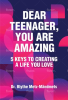 Dear_Teenager__You_Are_Amazing__5_Keys_to_Creating_a_Life_You_Love