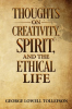 Thoughts_on_Creativity__Spirit__and_the_Ethical_Life