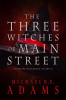 The_Three_Witches_of_Main_Street