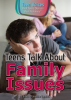 Teens_Talk_About_Family_Issues