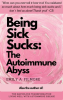 Being_Sick_Sucks__The_Autoimmune_Abyss
