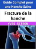 Fracture_de_la_hanche___Guide_Complet_pour_une_Hanche_Saine