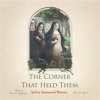 The_Corner_That_Held_Them