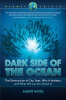 Dark_Side_of_the_Ocean__The_Destruction_of_Our_Seas__Why_It_Matters__and_What_We_Can_Do_About_It