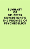 Summary_of_Dr__Peter_Silverstone_s_The_Promise_of_Psychedelics