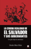 La_Cruda_Realidad_de_El_Salvador_y_sus_Gobernantes