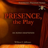 Presence__the_Play