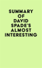 Summary_of_David_Spade_s_Almost_Interesting