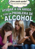 Ayudar_A_Un_Amigo_Con_Un_Problema_De_Alcohol__Helping_A_Friend_With_An_Alcohol_Problem_