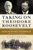 Taking_on_Theodore_Roosevelt