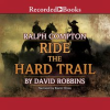 Ralph_Compton_Ride_the_Hard_Trail