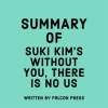 Summary_of_Suki_Kim_s_Without_You__There_Is_No_Us