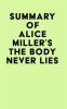 Summary_of_Alice_Miller_s_The_Body_Never_Lies