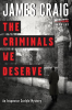 The_Criminals_We_Deserve