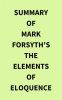 Summary_of_Mark_Forsyth_s_The_Elements_of_Eloquence