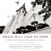Grace_Will_Lead_Us_Home