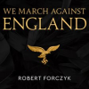We_March_Against_England