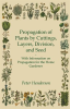 Propagation_of_Plants_by_Cuttings__Layers__Division__and_Seed_-_With_Information_on_Propagation_f