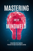 Mastering_the_Art_of_Mindmeld__Unleashing_Your_Cognitive_Potential_through_Accelerated_Learning