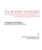 The_Jewish_holidays__a_guide_and_commentary