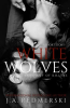 White_Wolves__A_Short_Story