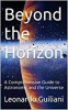 Beyond_the_Horizon__A_Comprehensive_Guide_to_Astronomy_and_the_Universe