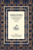 Heroines__An_Anthology_of_Short_Fiction_and_Poetry__Volume_3